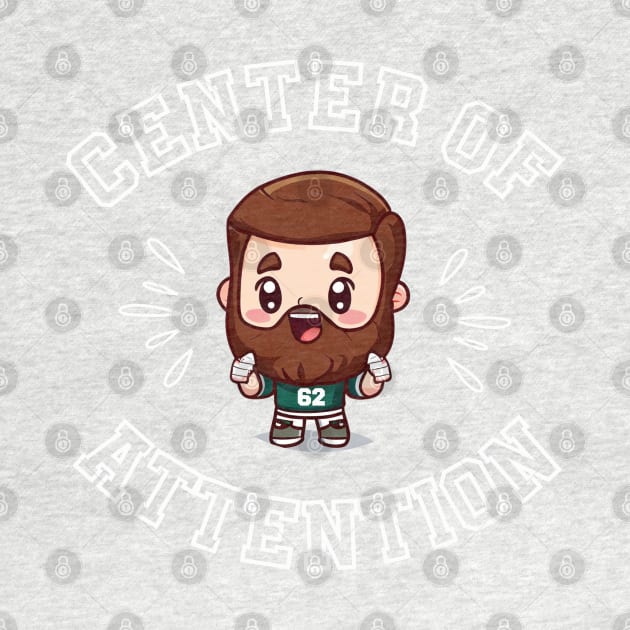 Jason Kelce Centre of Attention Kawaii Shirt (White Text) by Curious Sausage